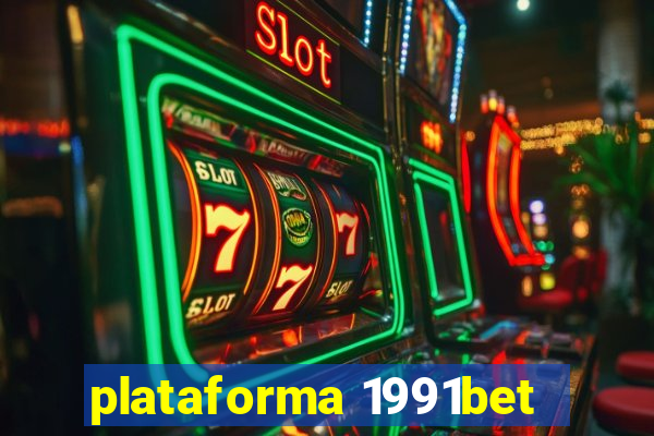 plataforma 1991bet